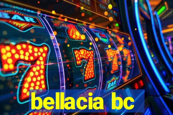 bellacia bc